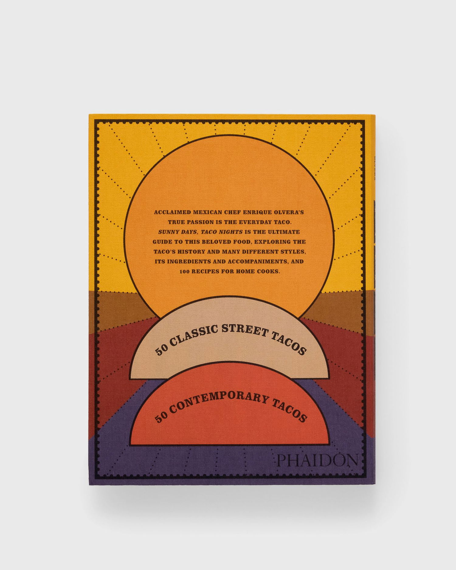 Bog og blad Phaidon Sunny Days, Taco Nights Cookbook by Enrique Olvera Gul | 9781838669881, 1